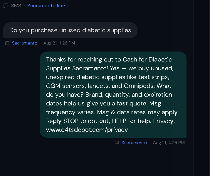 First-contact SMS conversation on the Sacramento line: the customer texts in asking whether we purchase unused diabetic supplies, and our first reply answers and carries the opt-in disclosures